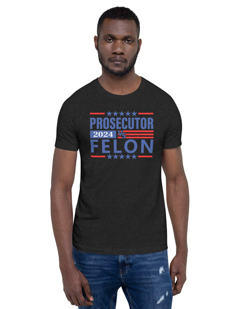 Load image into Gallery viewer, Prosecutor vs Felon Unisex t-shirt
