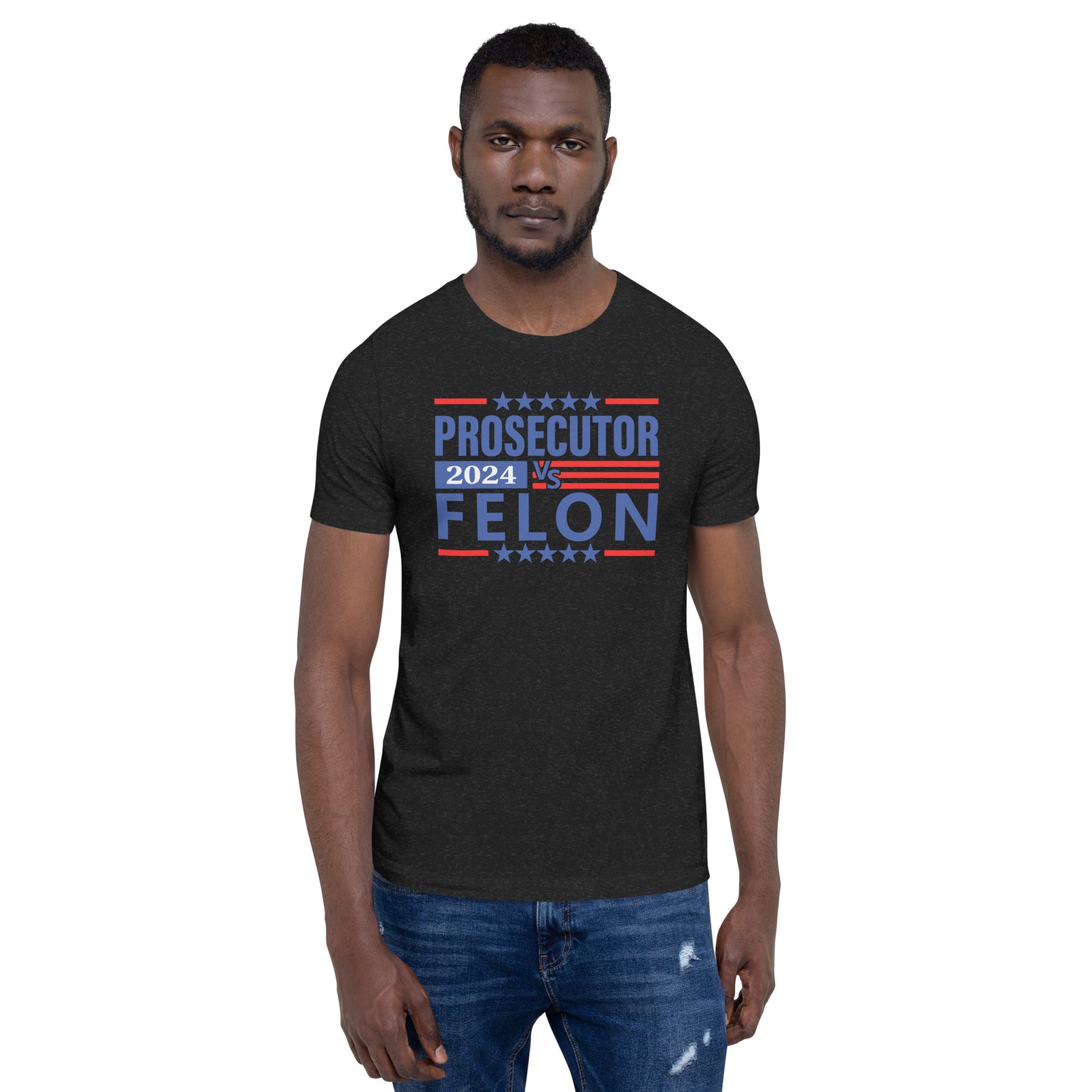 Prosecutor vs Felon Unisex t-shirt