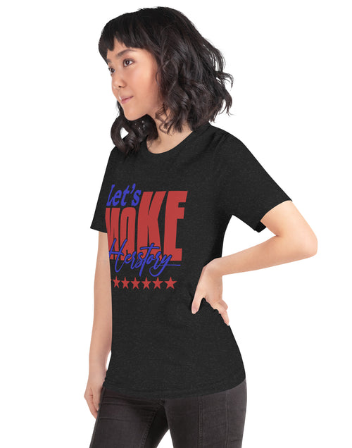 Load image into Gallery viewer, Let&#39;s Make Herstory Unisex t-shirt
