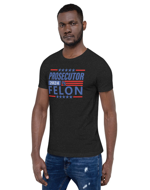 Load image into Gallery viewer, Prosecutor vs Felon Unisex t-shirt
