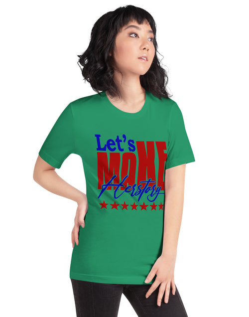 Load image into Gallery viewer, Let&#39;s Make Herstory Unisex t-shirt
