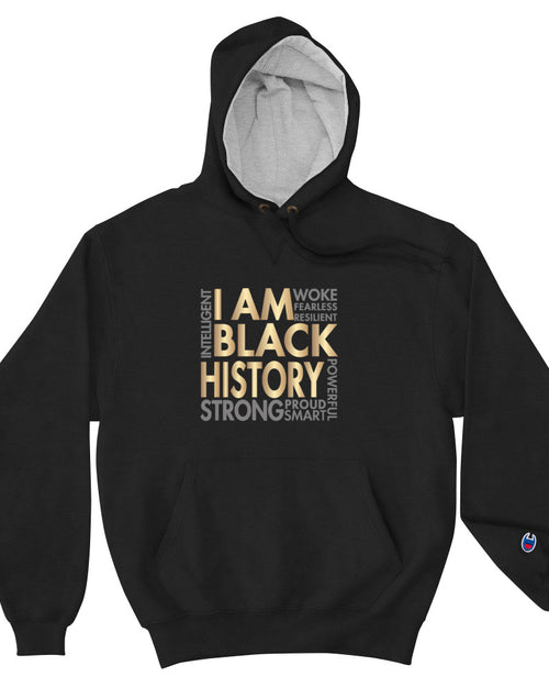 Load image into Gallery viewer, I Am Black History Woke Strong Champion Hoodie
