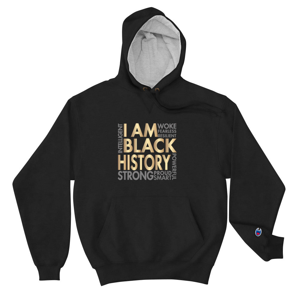 I Am Black History Woke Strong Champion Hoodie