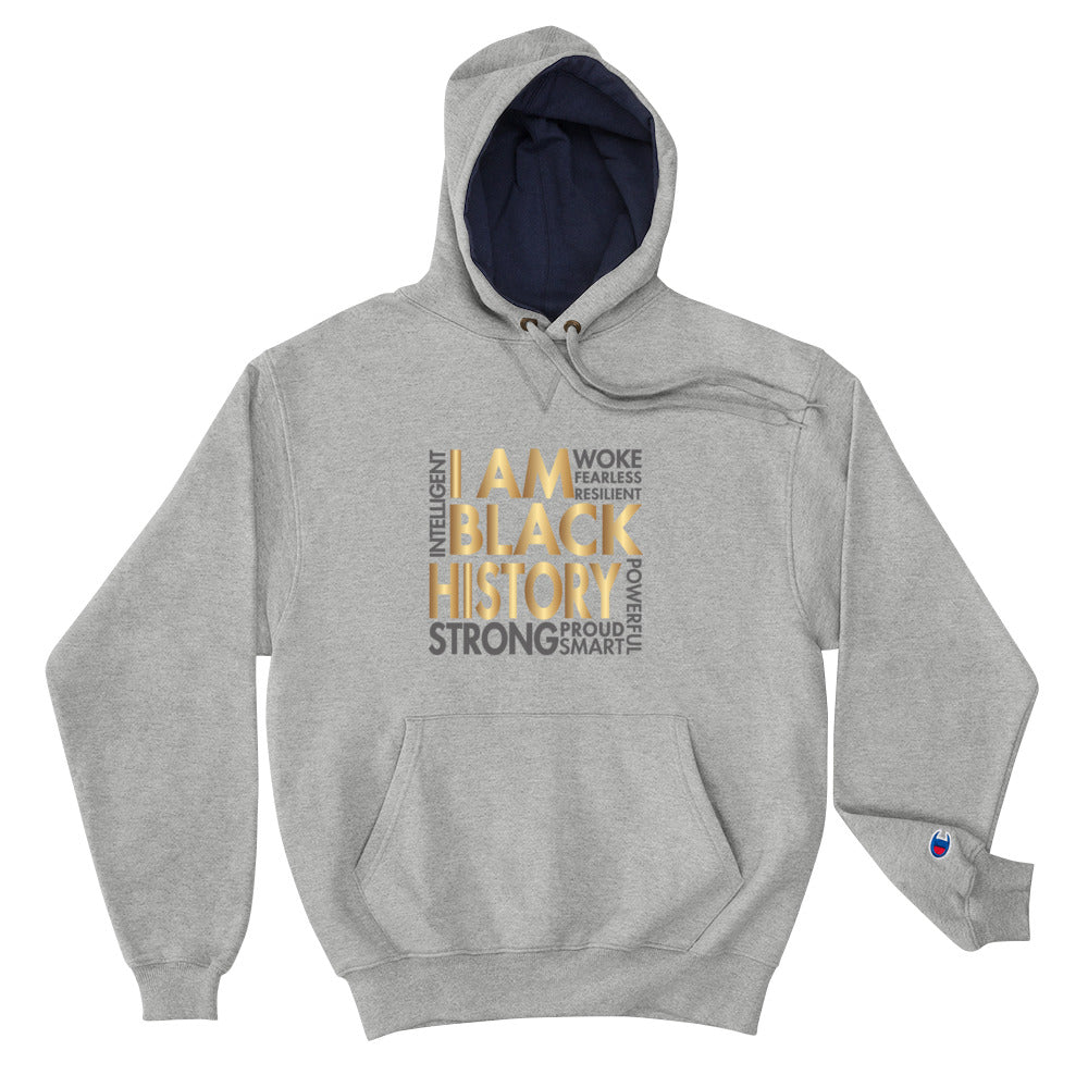 I Am Black History Woke Strong Champion Hoodie