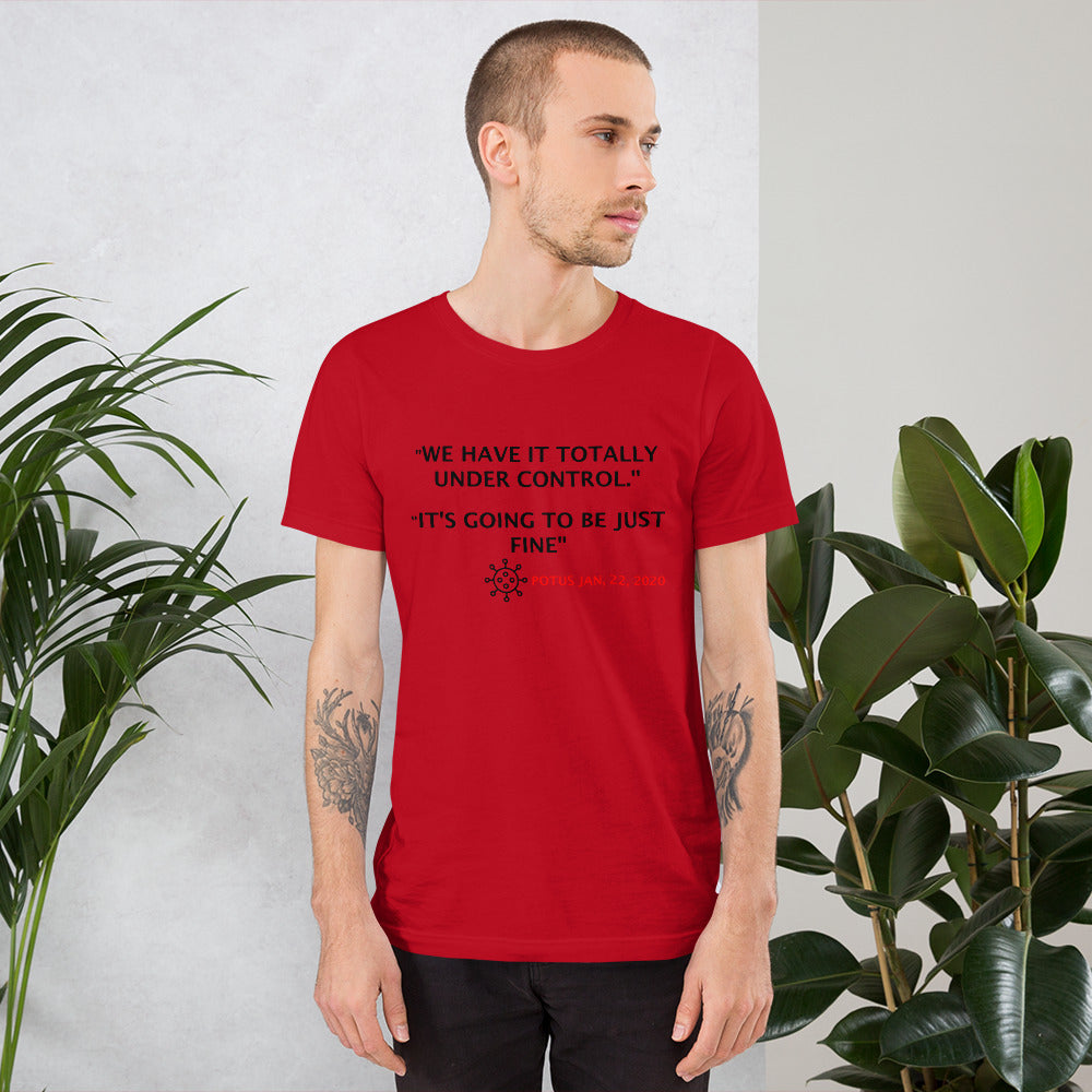 Red Trump We Have it Totally Under Control Short-Sleeve Unisex T-Shirt