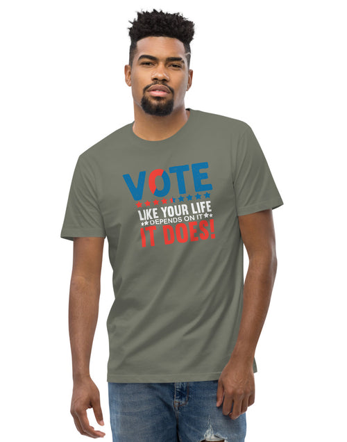 Load image into Gallery viewer, Vote Like Your Life Depended on it Army Green  tshirt 
