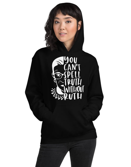 Load image into Gallery viewer, You Can&#39;t Spell Truth Without Ruth Black Unisex Hoodie
