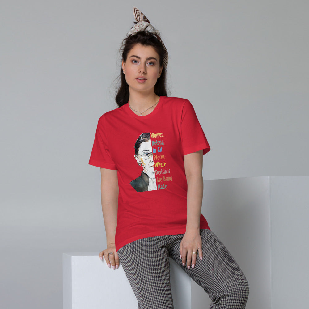 RBG Women Belong in All Places .. Unisex Organic Cotton T-Shirt