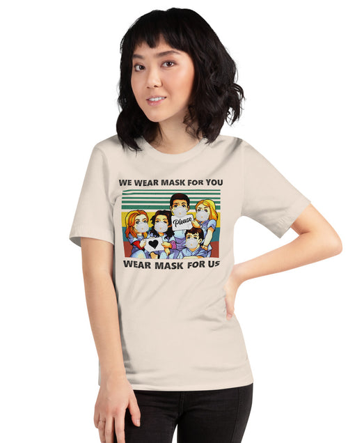 Load image into Gallery viewer, We Wear Mask For You - Wear Mask For Us Short-Sleeve Unisex T-Shirt
