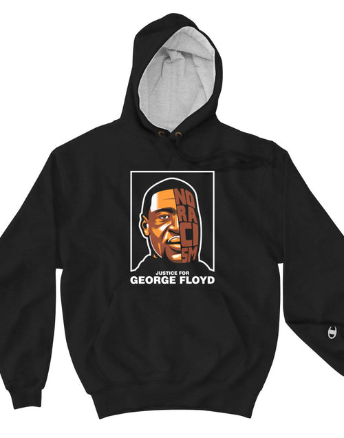 Load image into Gallery viewer, George Floyd - No Racism Champion Hoodie
