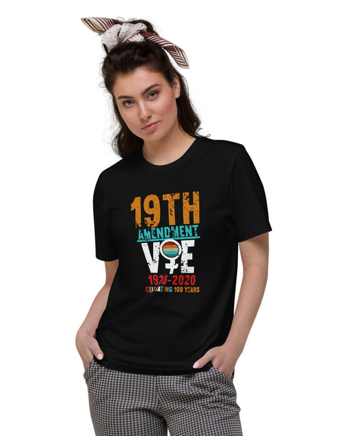 Load image into Gallery viewer, 19th Amendment Only 100 Years Voting Tshirt
