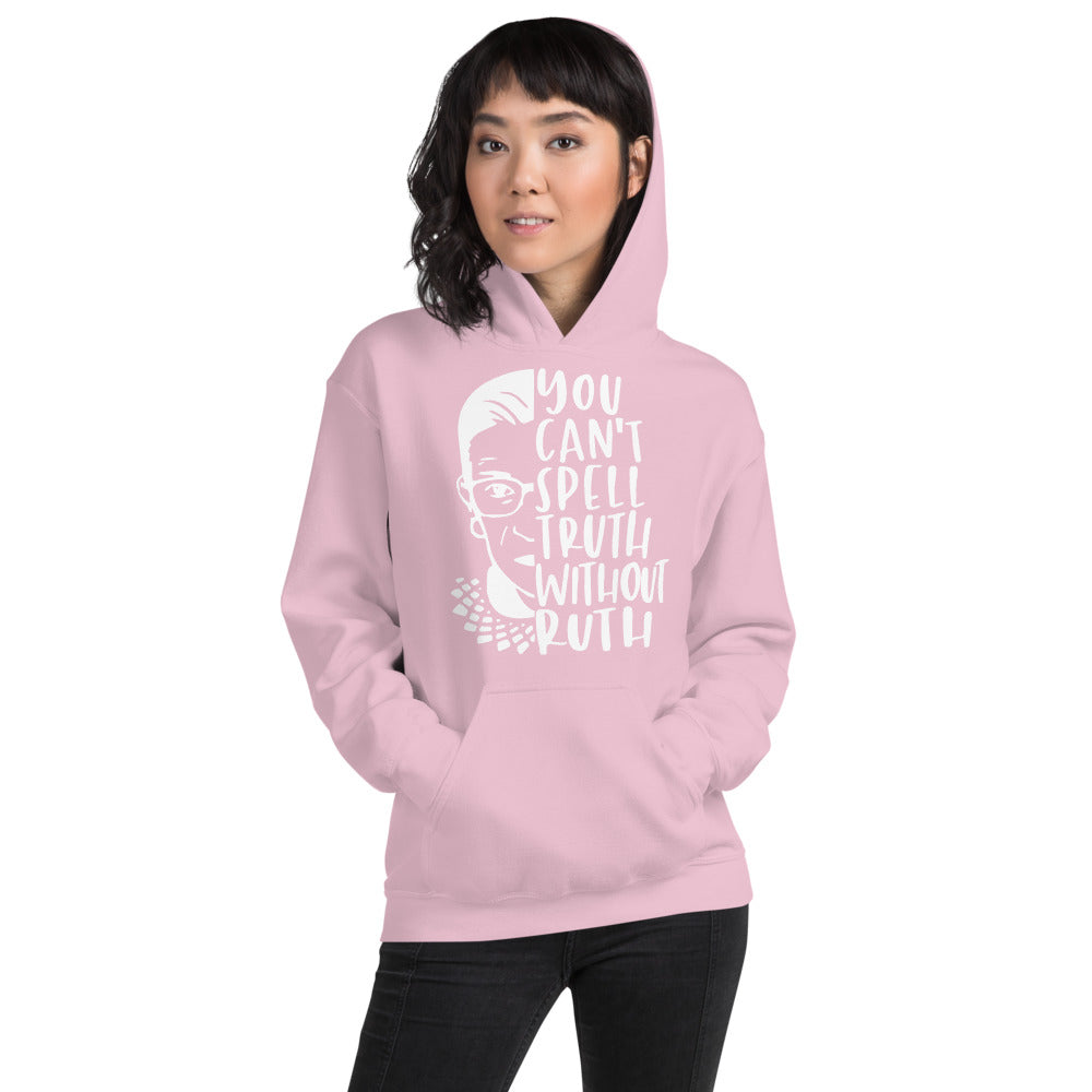 You Can't Spell Truth Without Ruth Pink Unisex Hoodie