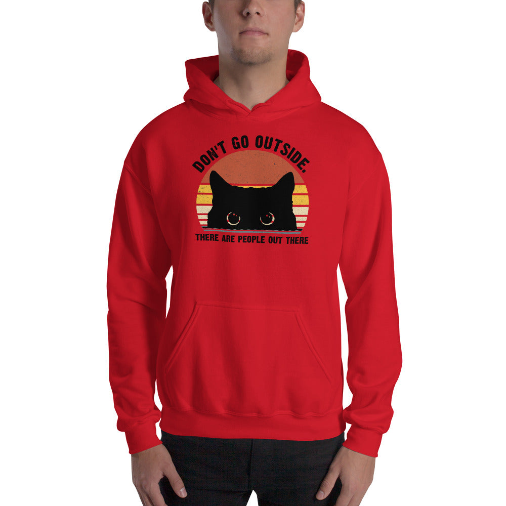 Don't Go Outside Unisex Hoodie