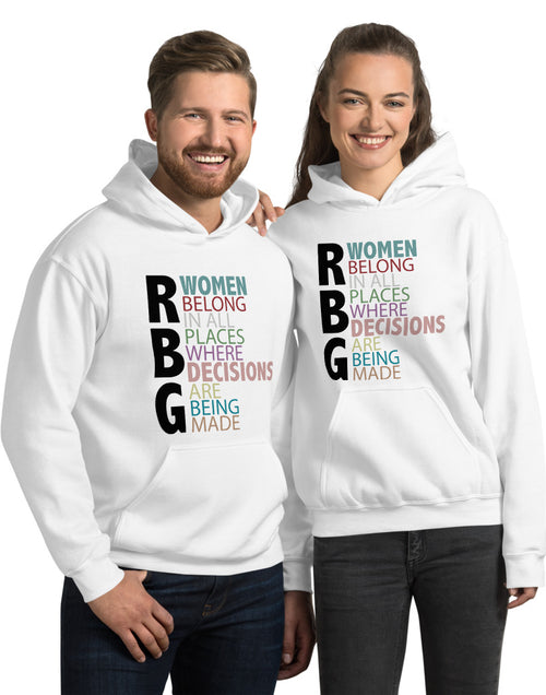 Load image into Gallery viewer, RBG Women Belong In All Places Where Decisions Are Being Made  Unisex Hoodie
