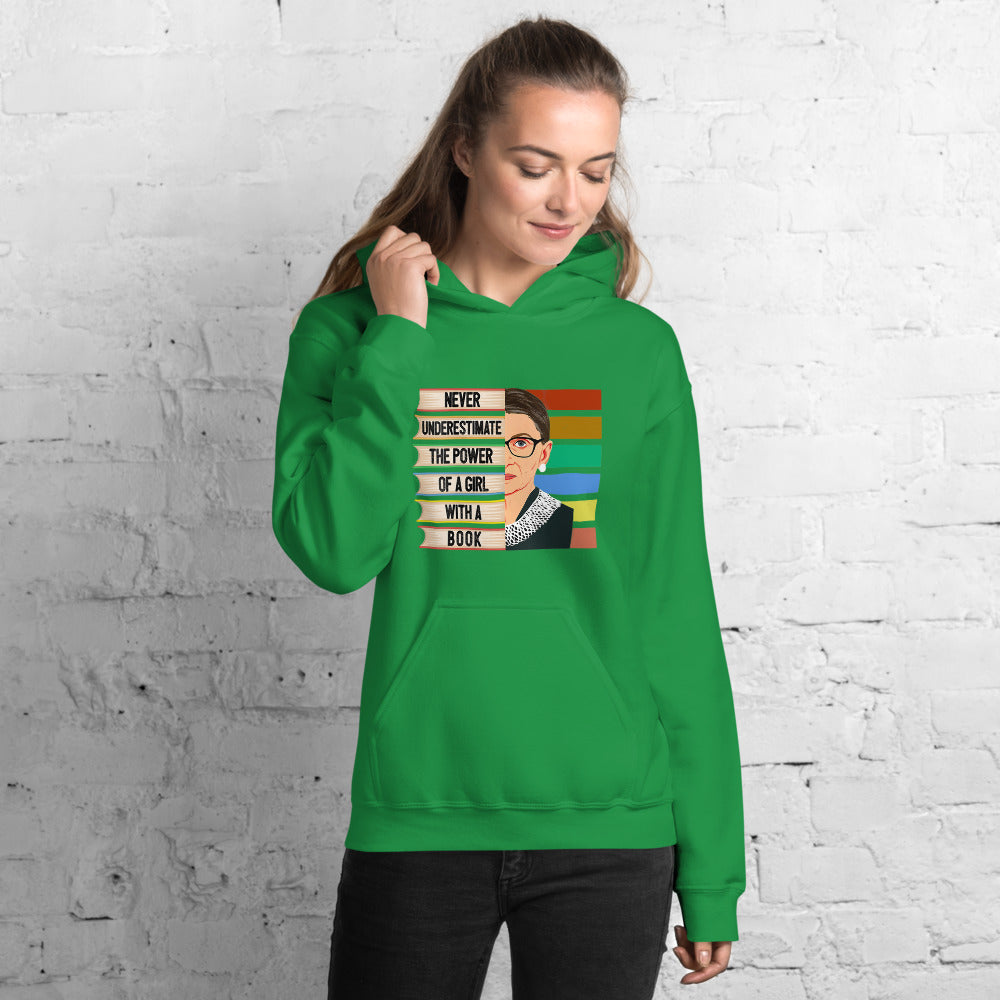 Ruth Bader Ginsburg  Never Underestimate the Power of a Girl with a Book Unisex Hoodie Green