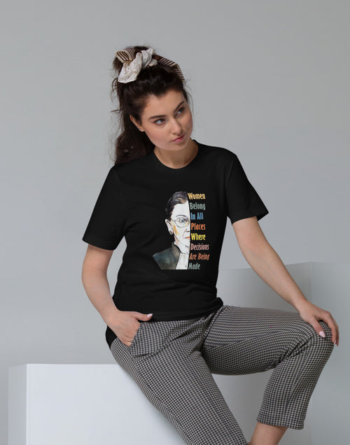 Load image into Gallery viewer, RBG Women Belong in All Places .. Unisex Organic Cotton T-Shirt
