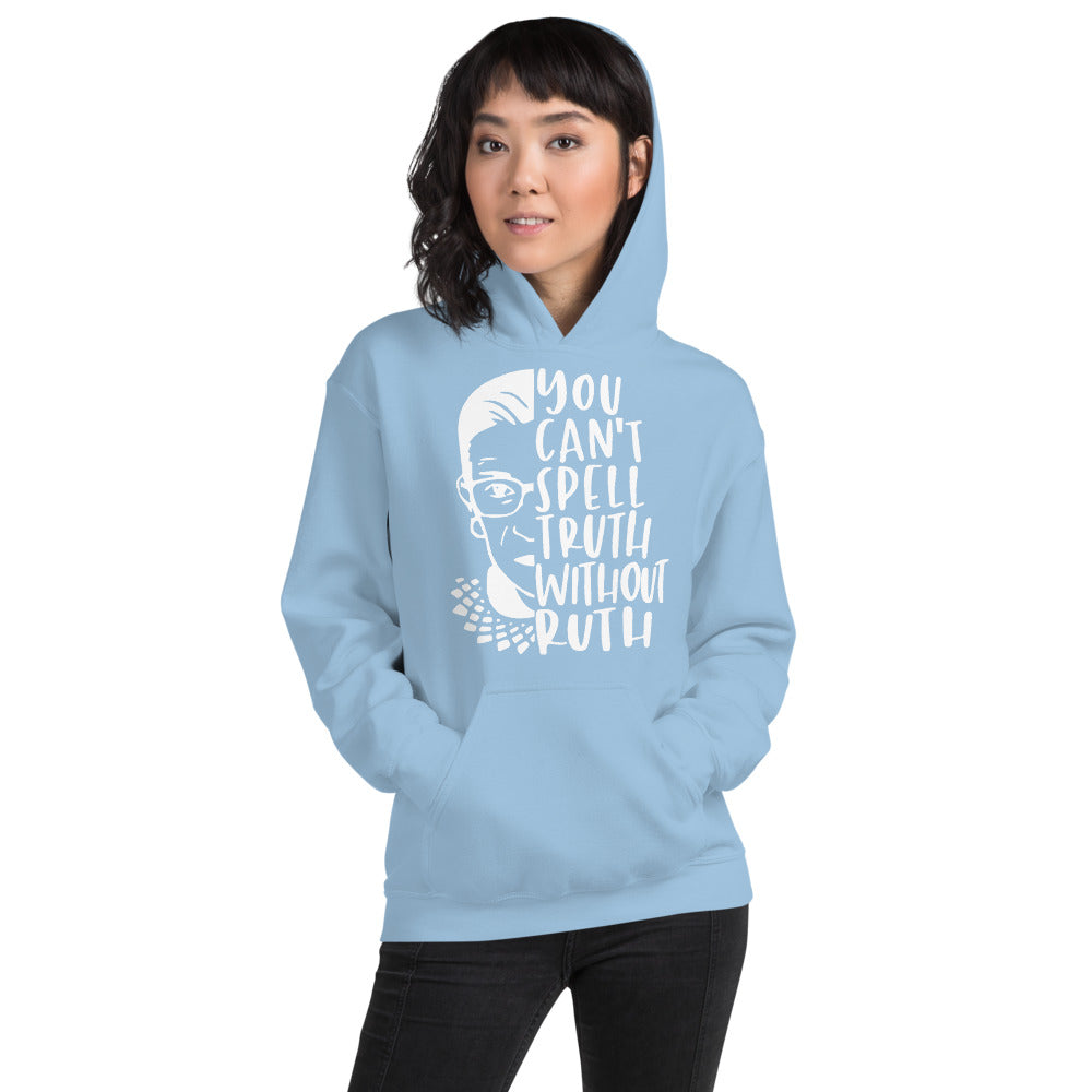 You Can't Spell Truth Without Ruth Blue Unisex Hoodie 