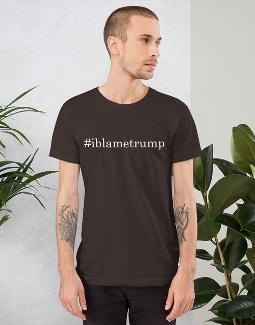 Load image into Gallery viewer, I Blame Trump Short-Sleeve Brown Unisex T-Shirt
