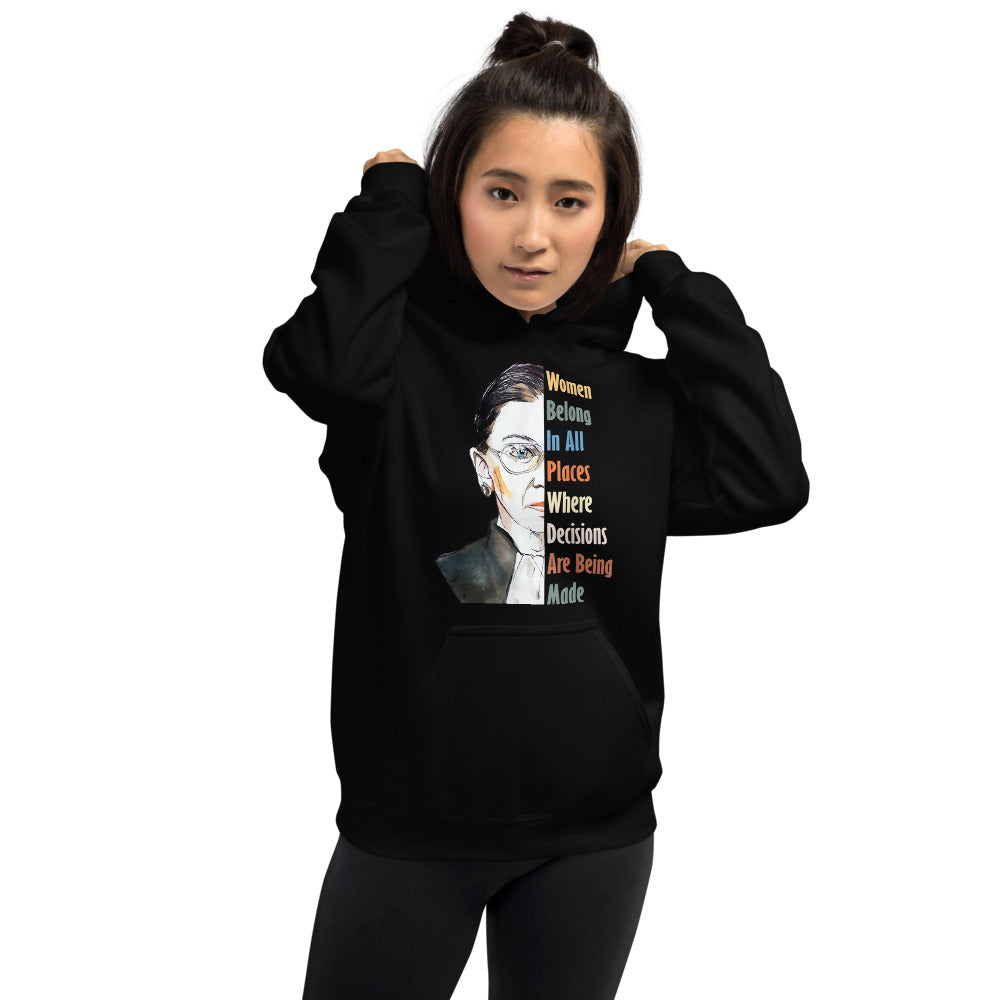 Notorious RBG - Women Belong in All Places Where Decisions Are Being Made Unisex Hoodie Black