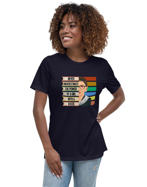 Load image into Gallery viewer, RBG - Never Underestimate The Power Of A Girl With A Book Women&#39;s Relaxed T-Shirt
