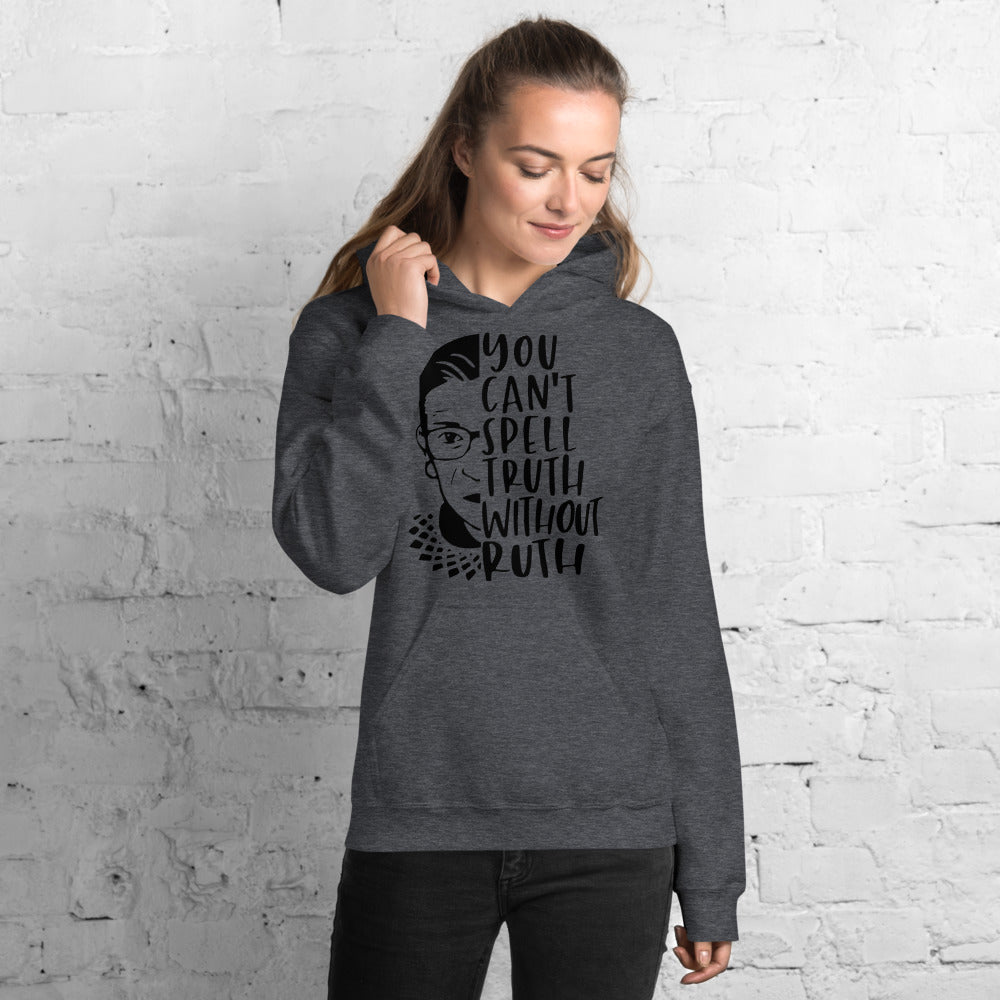 You Can't Spell Truth Without Ruth Dark Gray Unisex Hoodie