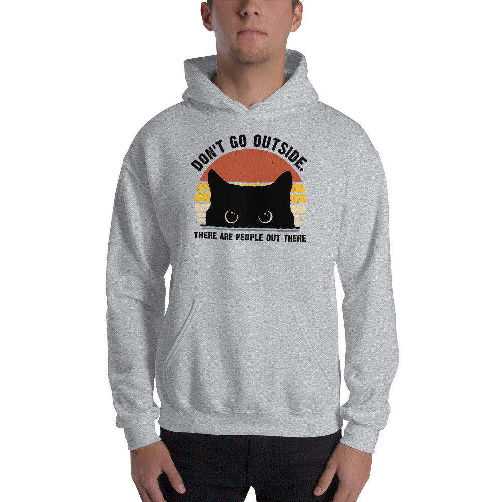 Don't Go Outside Unisex Hoodie