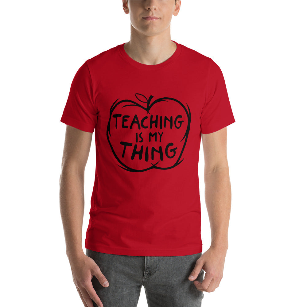 Teaching is My Thing Short-Sleeve Unisex T-Shirt