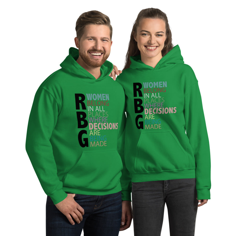 RBG Women Belong In All Places Where Decisions Are Being Made Unisex Hoodie Green