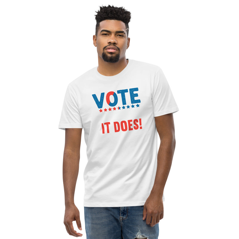 Vote Like Your Life Depended On It White tshirt 