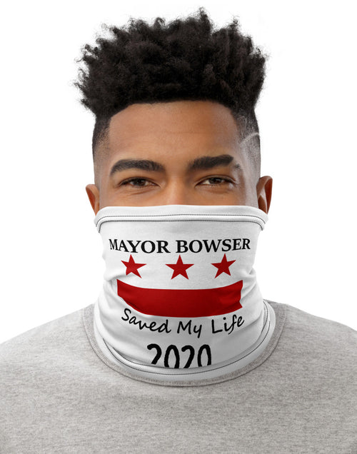 Load image into Gallery viewer, `Mayor Bowser Saved My Life Neck Gaiter
