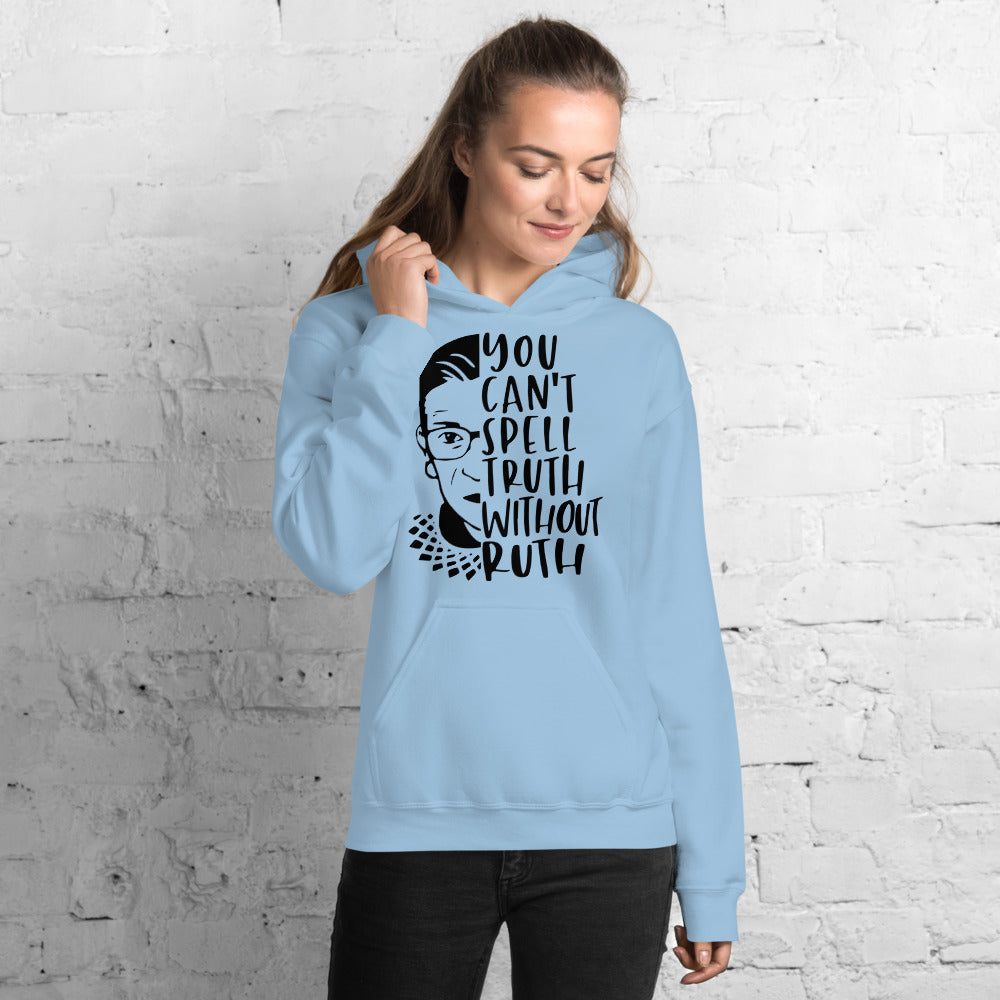 You Can't Spell Truth Without Ruth Blue Unisex Hoodie