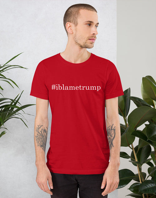 Load image into Gallery viewer, I Blame Trump Short-Sleeve Red Unisex T-Shirt
