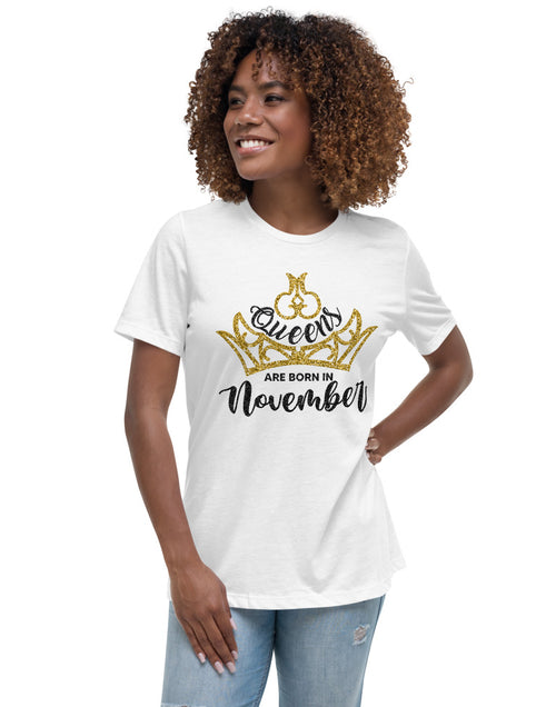 Load image into Gallery viewer, Queens Are Born In November Lt Women&#39;s Relaxed T-Shirt
