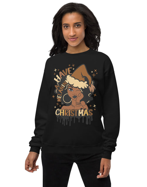 Load image into Gallery viewer, Have A Melanin Christmas Fleece Sweatshirt
