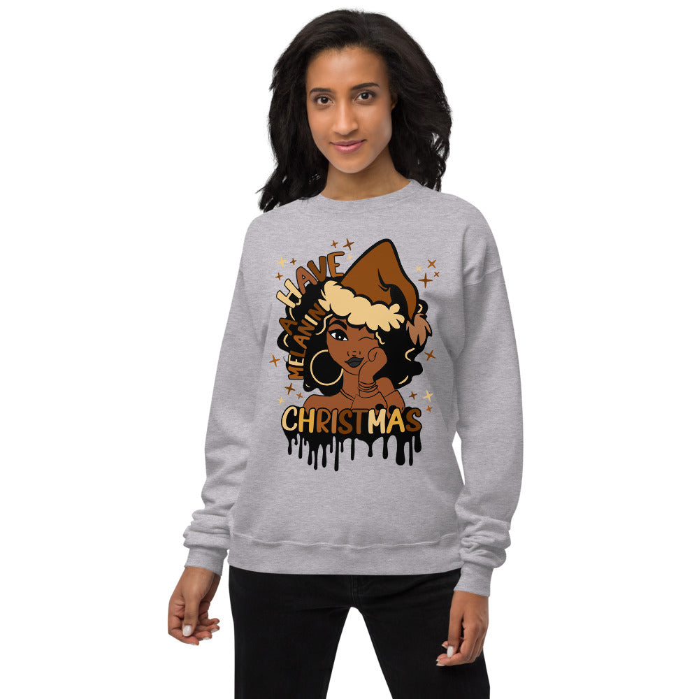 Have A Melanin Christmas Fleece Sweatshirt