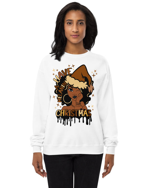 Load image into Gallery viewer, Have A Melanin Christmas Fleece Sweatshirt
