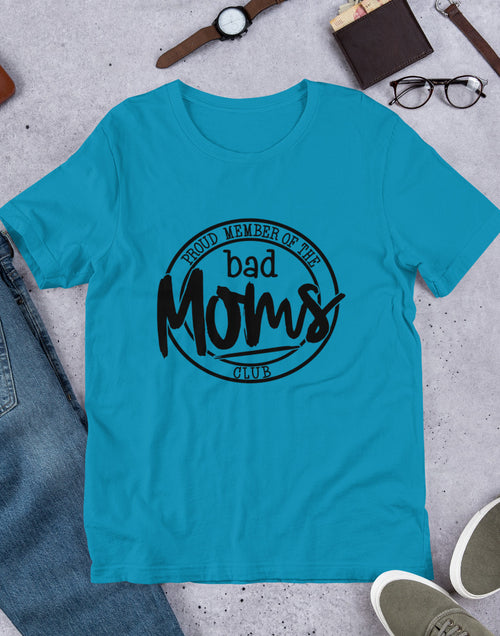 Load image into Gallery viewer, Proud Member of the Bad Moms Club Short-Sleeve Unisex T-Shirt
