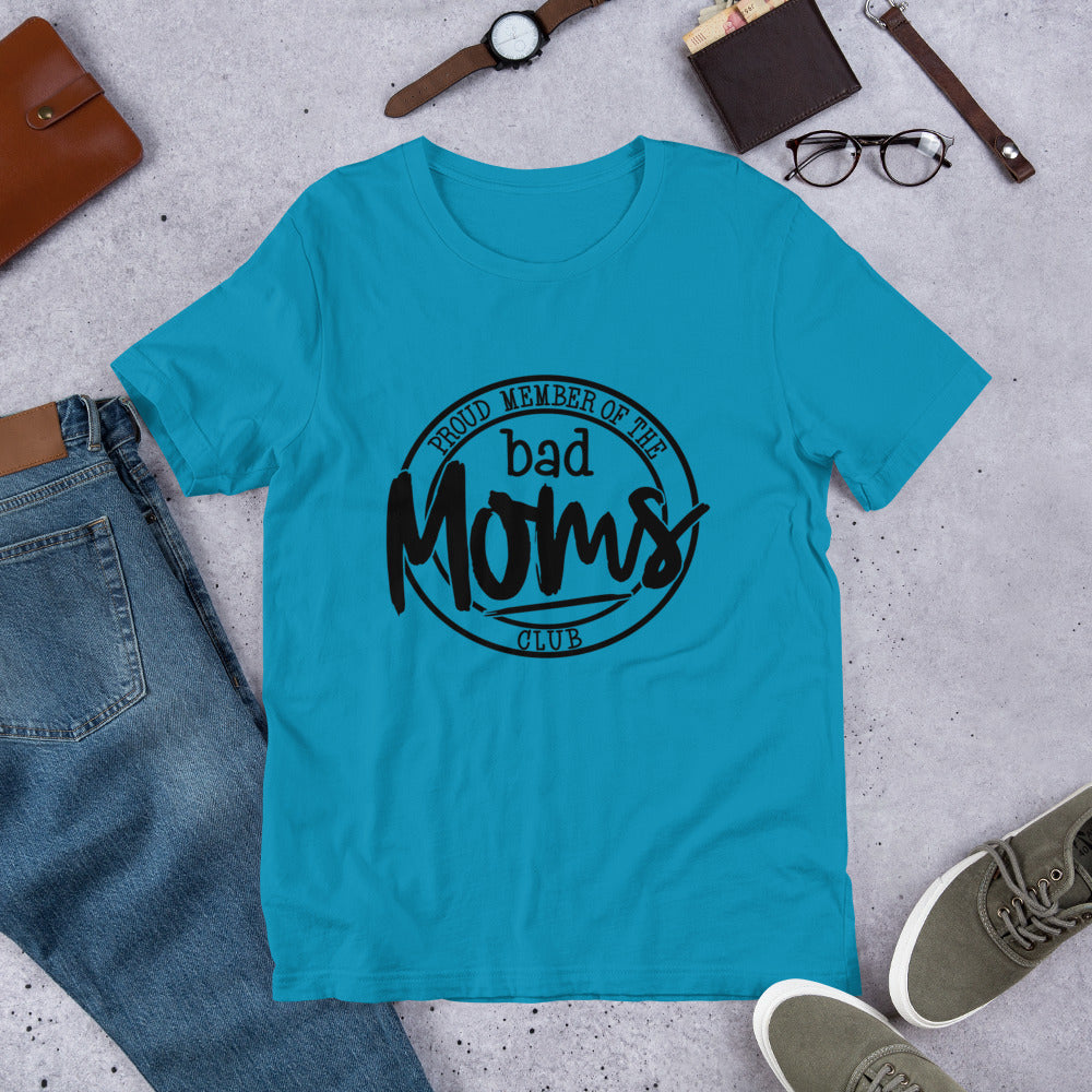 Proud Member of the Bad Moms Club Short-Sleeve Unisex T-Shirt