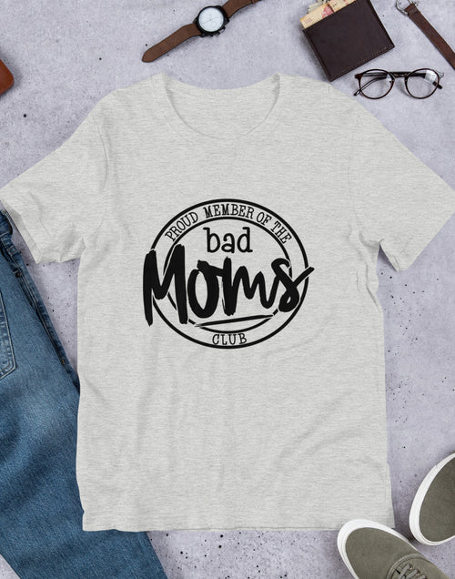 Load image into Gallery viewer, Proud Member of the Bad Moms Club Short-Sleeve Unisex T-Shirt
