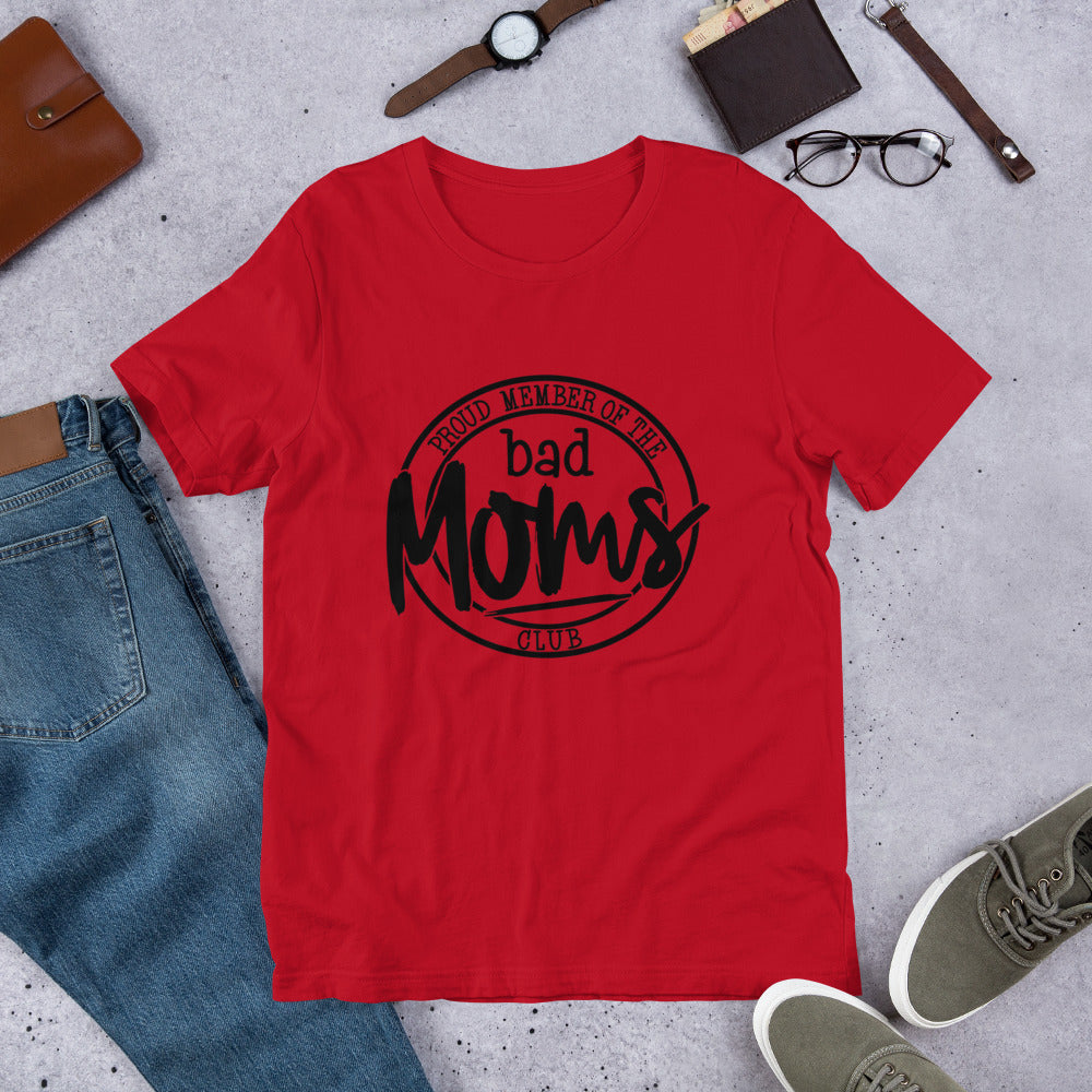 Proud Member of the Bad Moms Club Short-Sleeve Unisex T-Shirt