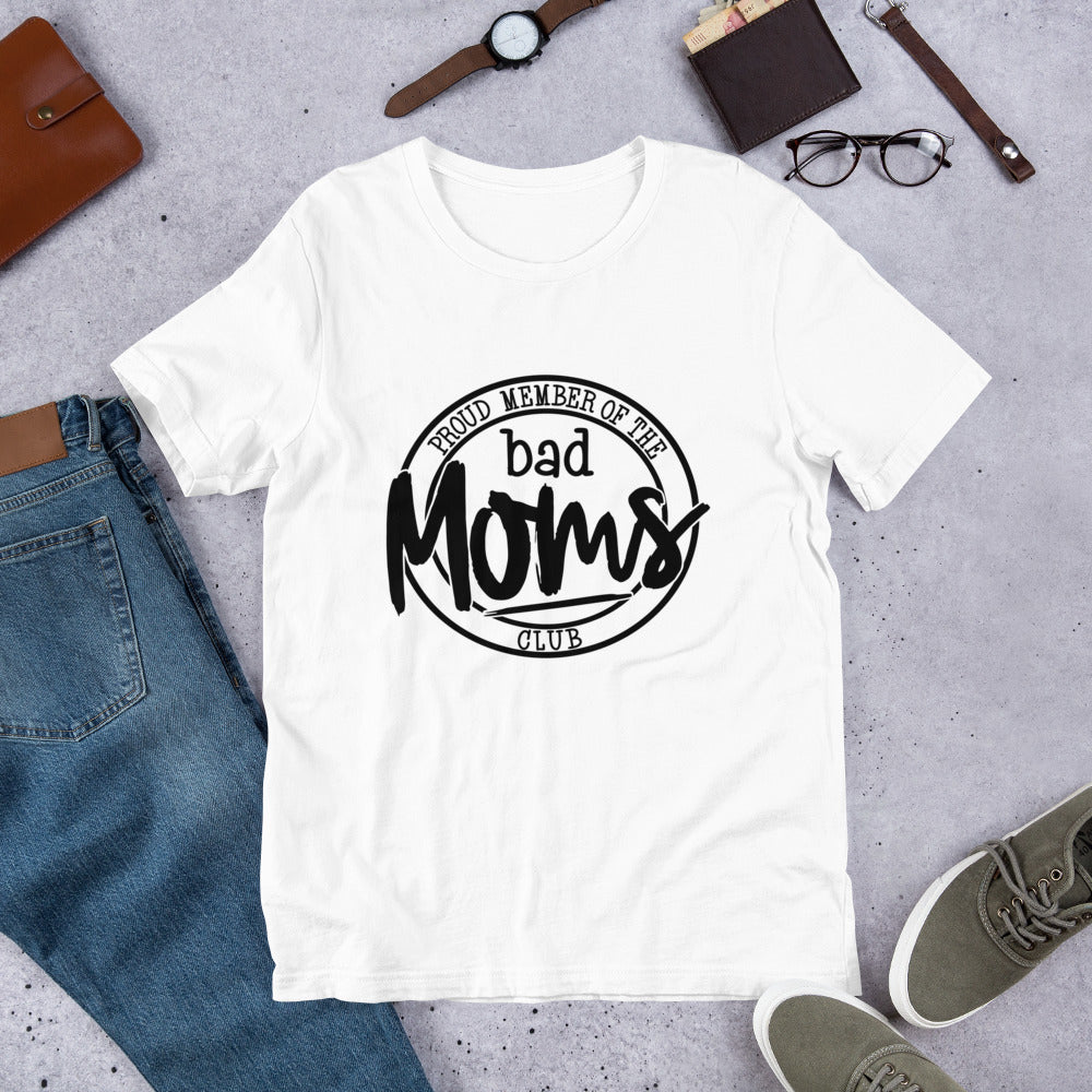 Proud Member of the Bad Moms Club Short-Sleeve Unisex T-Shirt