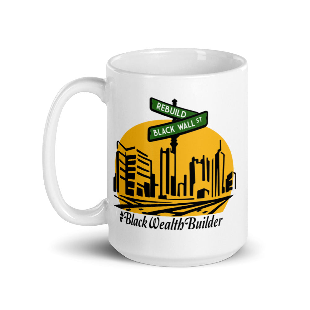 Rebuild Black Wall Street White glossy mug