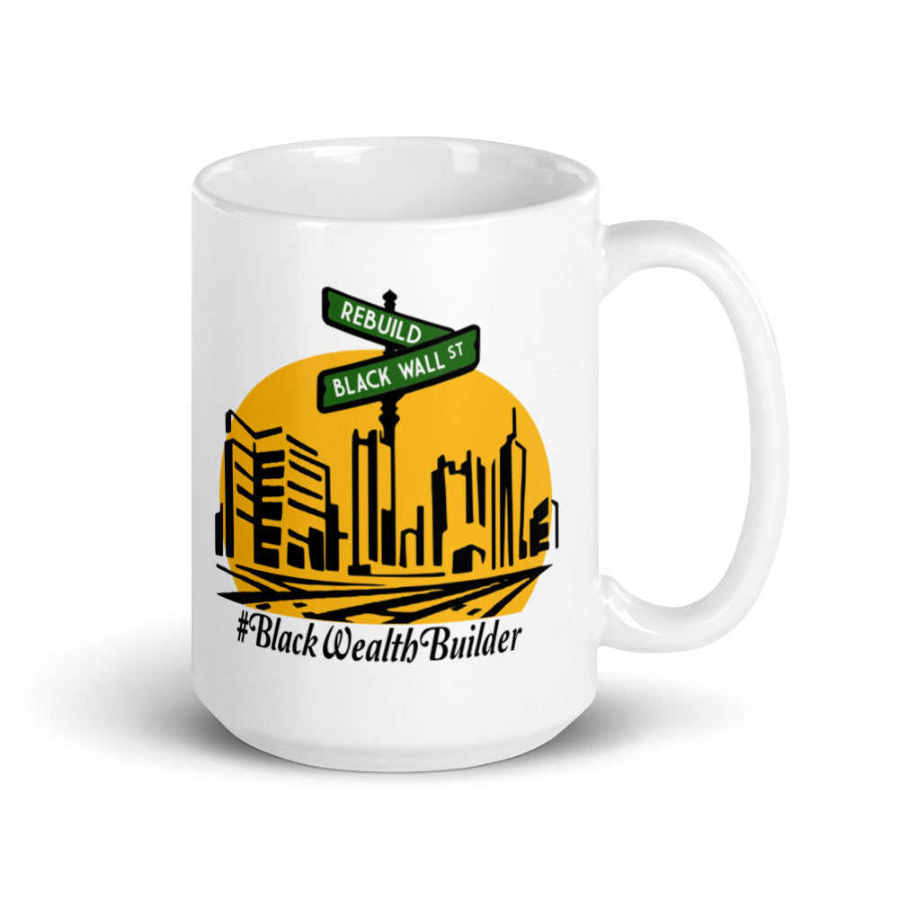 Rebuild Black Wall Street White glossy mug