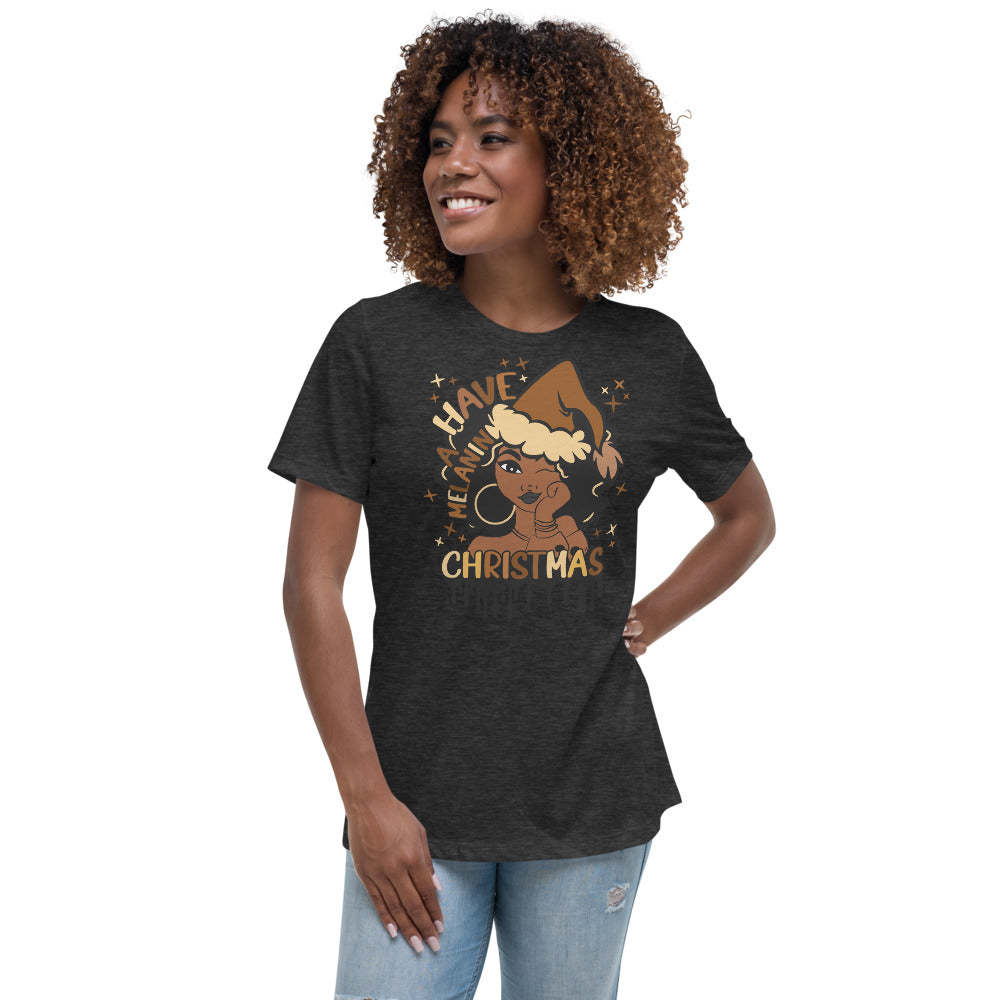 Have A Melanin Christmas Women's Relaxed T-Shirt