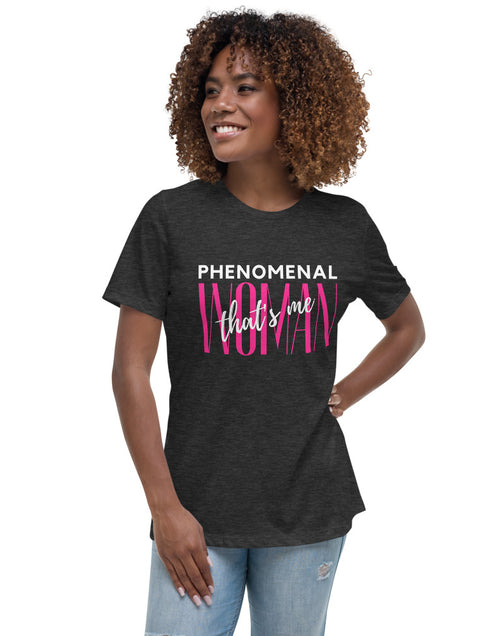 Load image into Gallery viewer, Phenomenal Woman Women&#39;s Relaxed T-Shirt
