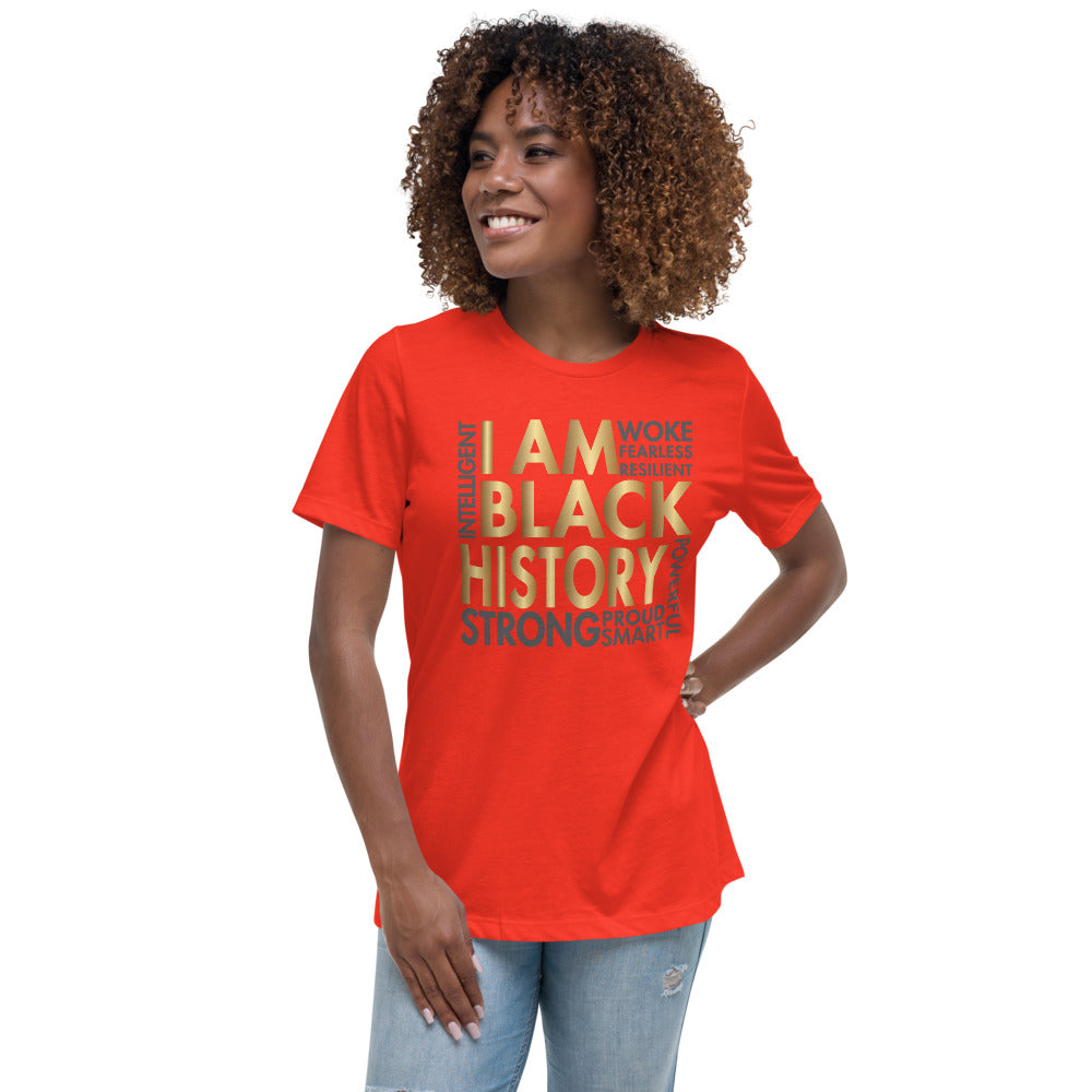 I Am Black History Woke Strong Women's Relaxed T-Shirt